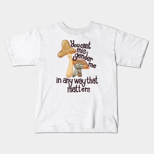 Misgendered Mycelium Kids T-Shirt